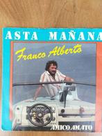 Franco Alberto  /  Asta Mañana, Cd's en Dvd's, Vinyl Singles, Pop, Gebruikt, Ophalen of Verzenden, 7 inch