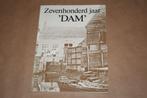 Zevenhonderd jaar "Dam" — 1281-1981, Boeken, Ophalen of Verzenden, 20e eeuw of later, Gelezen