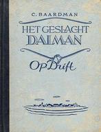 C Baardman - Het Geslacht Dalman Op Drift, Boeken, Gelezen, Ophalen of Verzenden, Nederland, C Baardman