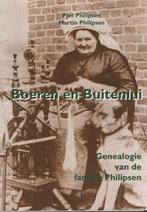 Boeren en Buitenlui. Genealogie van de familie Philipsen, Ophalen of Verzenden, Gelezen, Piet en Martin Philipsen