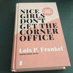 Lois P. Frankel - Nice girls don't get the corner office, Ophalen of Verzenden, Zo goed als nieuw, Lois P. Frankel