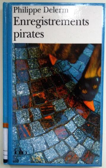 Philippe Delerm - Enregistrements pirates (FRANSTALIG) beschikbaar voor biedingen