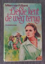Mien van 't Sant  Liefde kent de weg terug, Boeken, Ophalen of Verzenden, Zo goed als nieuw, Nederland, Mien van 't Sant