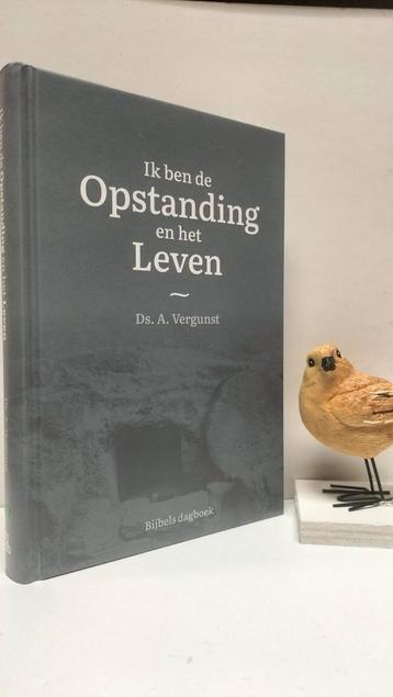 Vergunst, Ds. A.; Ik ben de Opstanding en het leven beschikbaar voor biedingen