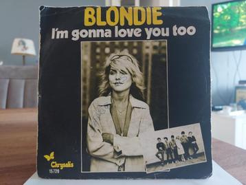 7" Single Blondie - I'm Gonna Love You Too / Fan Mail beschikbaar voor biedingen