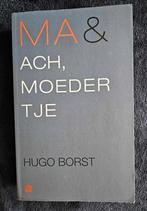 Hugo Borst - Ma & Ach, moedertje, Ophalen of Verzenden, Gelezen, Hugo Borst
