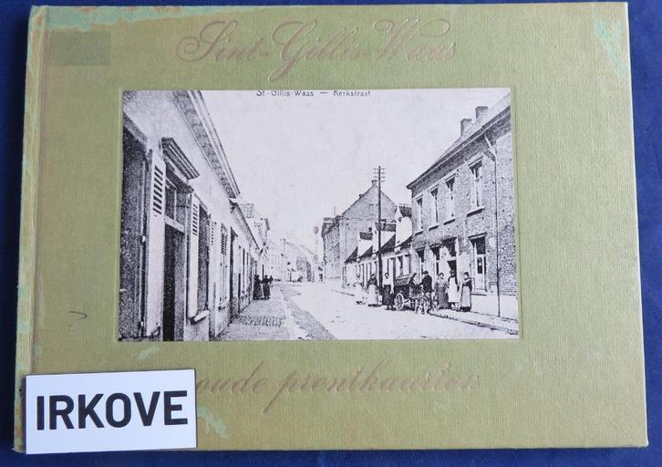SINT GILLES - WAAS IN OUDE PRENTEN * (Boek) *, Boeken, Geschiedenis | Stad en Regio, Gelezen, 20e eeuw of later, Verzenden