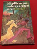 GESIGNEERD Dan ben je nergens meer. Miep Diekmann., Boeken, Ophalen of Verzenden, Gelezen