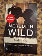 Meredith Wild - Harde Liefde, Ophalen of Verzenden, Gelezen, Meredith Wild