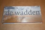 De wadden. Landschap in beweging., Ophalen of Verzenden, Gelezen, Natuur algemeen