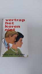 vertrap het koren niet - Nelly van Dijk-Has, Nederland, Nelly van Dijk-Has, Ophalen, Gelezen