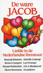 Liefde In De Nederlandse Literatuur - De Ware Jacob BOEK, Ophalen of Verzenden, Zo goed als nieuw, Beatrijs Ritsema