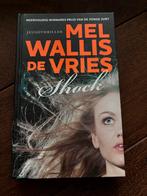 Mel Wallis de Vries - Shock, Ophalen of Verzenden, Zo goed als nieuw, Mel Wallis de Vries