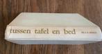 Tussen tafel en bed; Dr EM Spencer; boek, leesboek, Ophalen of Verzenden, Gelezen