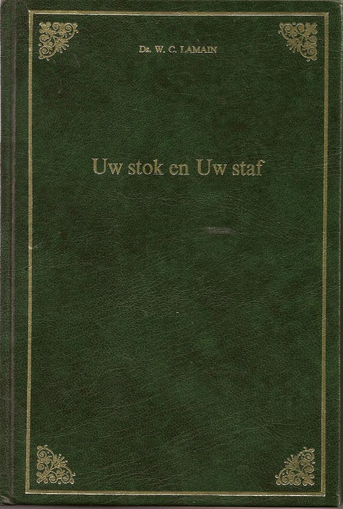 Lamain ds. W.C. Uw stok en Uw staf, Boeken, Godsdienst en Theologie, Gelezen, Christendom | Protestants, Verzenden