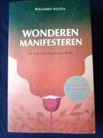 Wonderen manifesteren - Willemijn Welten, Ophalen of Verzenden