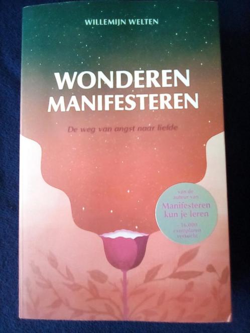 Wonderen manifesteren - Willemijn Welten, Boeken, Esoterie en Spiritualiteit, Ophalen of Verzenden