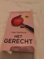 Inge Ipenburg - Het gerecht, Inge Ipenburg, Ophalen of Verzenden, Zo goed als nieuw, Nederland