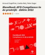 Handboek AVG Compliance in de praktijk - Editie 2021, Boeken, Zo goed als nieuw, Arnoud Engelfriet, Lisette Meij, Peter Kager