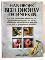 Handboek Beeldhouwtechnieken, Barry Midgley, Barry Midgley, Nieuw, Ophalen of Verzenden, Kleien en Boetseren