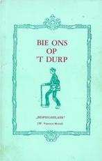 boek, Bie ons op `t durp Zeeland    Walcheren - Dialect., Antiek en Kunst, Ophalen of Verzenden, W. Vaarzon morel.