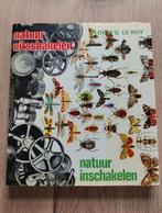 Natuur Uitschakelen, Natuur Inschakelen Louis G. Le Roy, Boeken, Ophalen of Verzenden, Gelezen, Natuur algemeen
