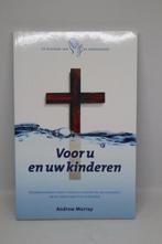 Voor u en uw kinderen – Andrew Murray, Ophalen of Verzenden, Zo goed als nieuw