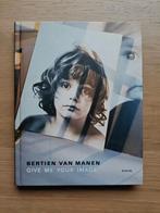 Bertien Van Manen / Give Me Your Image, Ophalen of Verzenden, Zo goed als nieuw, Fotografen