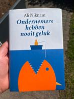 Ali Niknam - Ondernemers hebben nooit geluk, Ophalen of Verzenden, Zo goed als nieuw, Ali Niknam