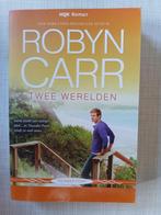 Robyn Carr - Twee werelden - Thunder point, Boeken, Ophalen of Verzenden, Zo goed als nieuw, Robyn Carr