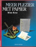 Hobby boek meer plezier met papier door  wim kros, Ophalen of Verzenden, Zo goed als nieuw, Overige typen