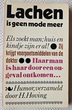 Lachen is geen mode meer: Humor verzameld door H. Hoving, Ophalen of Verzenden, Gebruikt