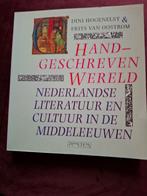 Handgeschreven Wereld - Middeleeuwse Literatuur, Boeken, Ophalen of Verzenden, Zo goed als nieuw, Dini Hogenelst & Frits van Oostrom