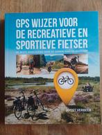 GPS Wijzer voor de Recreatieve en Sportieve Fietser, Boeken, Joost Verbeek, Lopen en Fietsen, Ophalen of Verzenden, Zo goed als nieuw