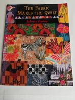 Boek : the fabric makes the quilt, 120 cm of meer, Wit, 200 cm of meer, Ophalen of Verzenden