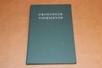 Groninger Volksleven Deel II - K. ter Laan - 1961, Boeken, Ophalen of Verzenden, Zo goed als nieuw