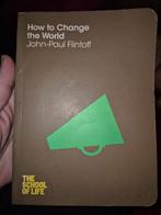 How to Change the World, Ophalen of Verzenden, Zo goed als nieuw, John-Paul Flintoff and The School of Life