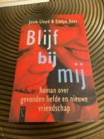 Blijf bij mij - Josie Lloyd & Emlyn Rees, Ophalen of Verzenden, Gelezen, Nederland