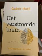 Het verstrooide brein - Gabor Maté ( achterkant beschadigd ), Boeken, Ophalen of Verzenden, Zo goed als nieuw, Klinische psychologie