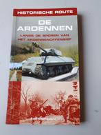 De Ardennen : langs de sporen van het Ardennenoffensief, Ophalen of Verzenden, Tweede Wereldoorlog, Gelezen