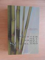 Achter het Kawat was Nederland - Indische oorlogservaringen, Ophalen of Verzenden, Tweede Wereldoorlog, Zo goed als nieuw, Overige onderwerpen