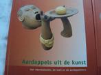 Aardappels uit de kunst, Geert Pinxterhuis, Ophalen of Verzenden, Zo goed als nieuw, Schilder- en Tekenkunst