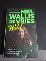 Wild - Mel Wallis de Vries, Ophalen of Verzenden, Gelezen, Mel Wallis de Vries, Fictie