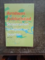 Arnhem Dubbelstad Straatnamen in wijken en buurten., 20e eeuw of later, Ophalen of Verzenden, Cees Crone, Zo goed als nieuw