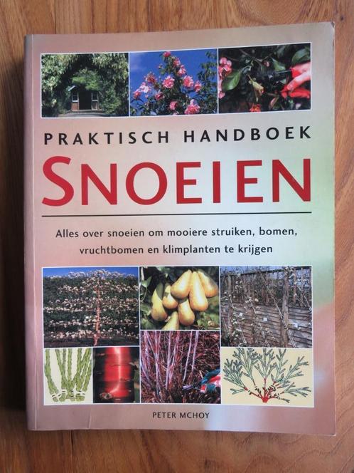 Praktisch handboek snoeien    struiken, bomen, klimplanten, Boeken, Wonen en Tuinieren, Zo goed als nieuw, Tuinieren en Tuinplanten