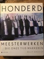 Kelly Grovier - Honderd meesterwerken die onze tijd markeren, Ophalen of Verzenden, Zo goed als nieuw, Kelly Grovier, Schilder- en Tekenkunst