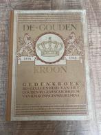 De gouden kroon gedenkboek 50 jarig koningin wilhelmina, Boeken, Geschiedenis | Vaderland, Ophalen of Verzenden, 19e eeuw, Zo goed als nieuw