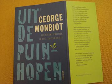 George Monbiot - Uit de puinhopen - Een nieuwe politiek in.. beschikbaar voor biedingen