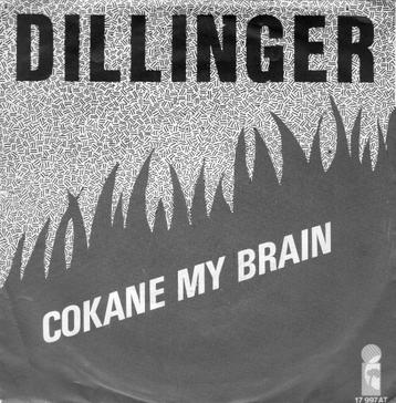DILLINGER  -  Cokane my brain beschikbaar voor biedingen