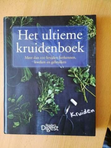 Het ultieme kruidenboek . Readers Digest beschikbaar voor biedingen